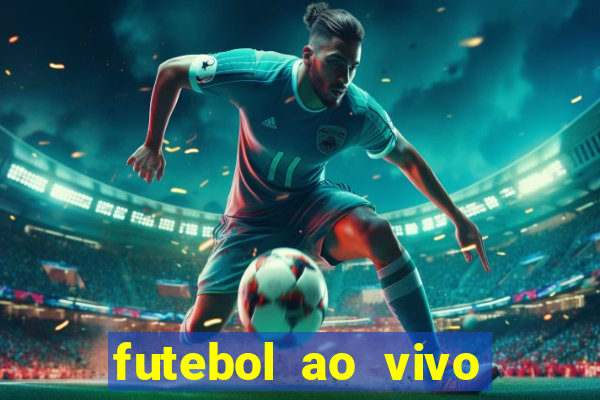 futebol ao vivo sem trava